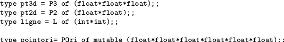 \begin{table}
\vspace{-2mm}
\begin{verbatim}type pt3d = P3 of (float*float*flo...
... (float*float*float*float*float*float);;\end{verbatim} \vspace{-7mm}
\end{table}